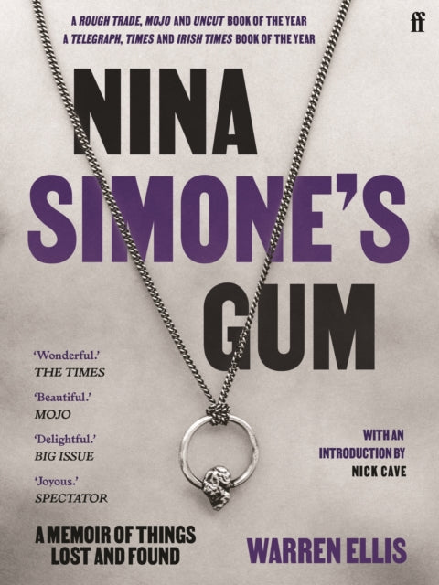 Nina Simone's Gum : A Memoir of Things Lost and Found - Warren Ellis