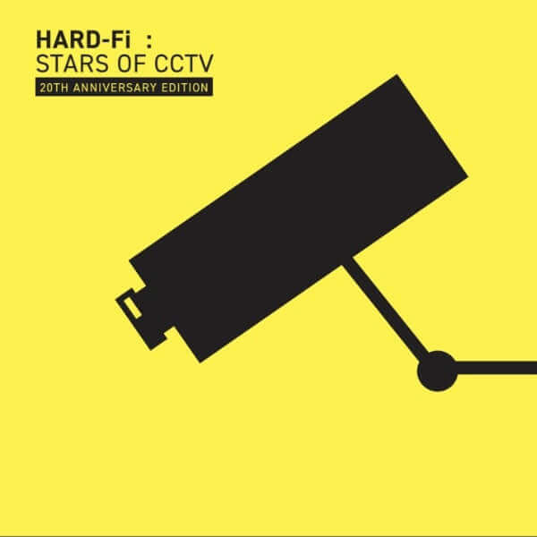 Hard-Fi - Stars Of CCTV (20th Anniversary Edition)