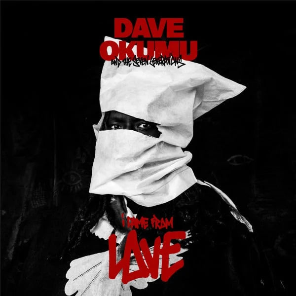 Dave Okomu Feat. The 7 Generations - I Came From Love