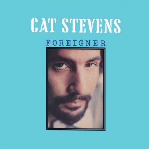 Yusuf / Cat Stevens - Foreigner