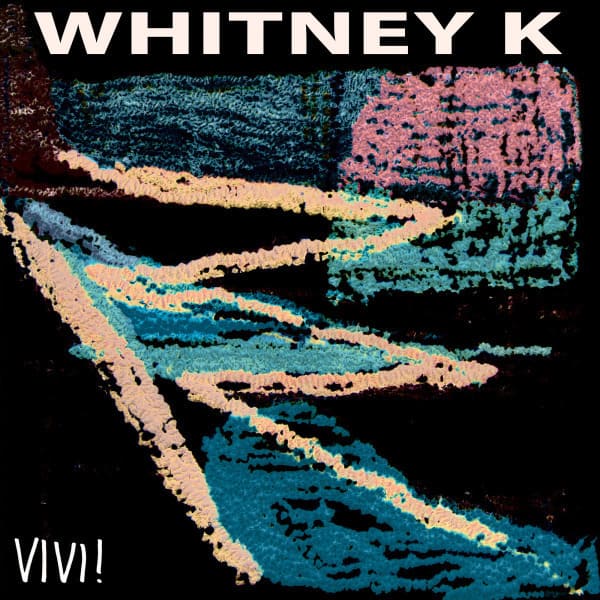 Whitney K - Vivi!
