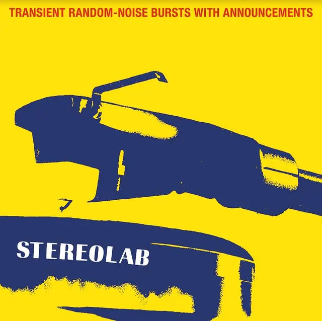 Stereolab - Transient Random Noise Bursts With Announcements