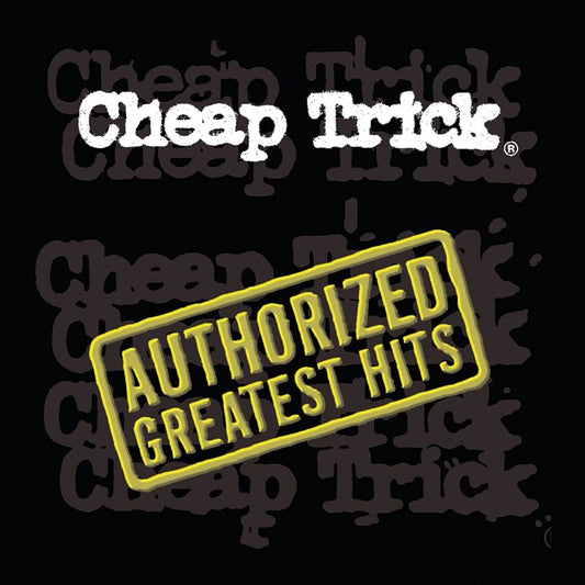 Cheap Trick - Authorized Greatest Hits