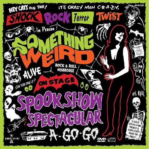 Something Weird - Spook Show Spectacular A-Go-Go