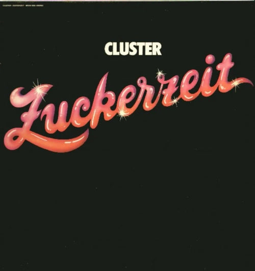 Cluster - Zuckerzeit