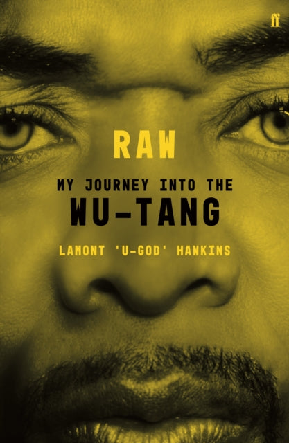 RAW : My Journey into the Wu-Tang - Lamont U-God Hawkins
