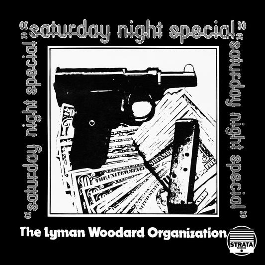 The Lyman Woodward Organization - Saturday Night Special