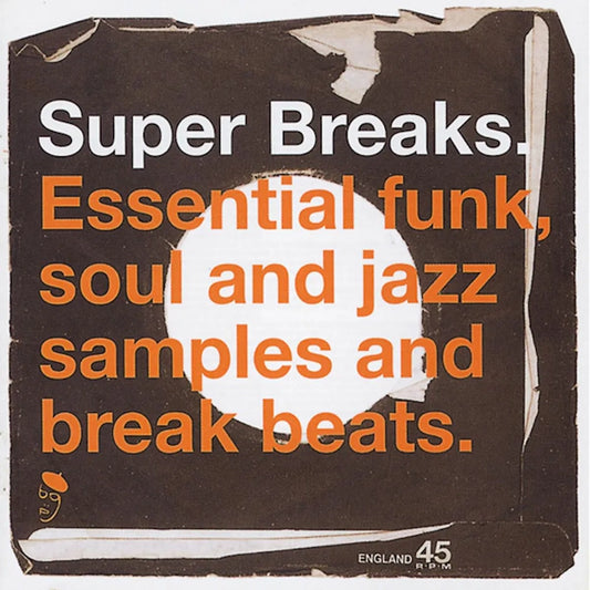 Super Breaks: Essential Funk, Soul & Jazz Samples & Break Beats - Various Artists