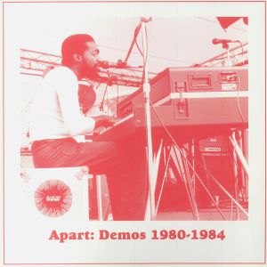 Andre Gibson - Andre Gibson's Universal Togetherness Band - Apart: Demos 1980 - 1984