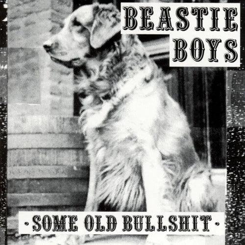 Beastie Boys - Some Old Bullshit