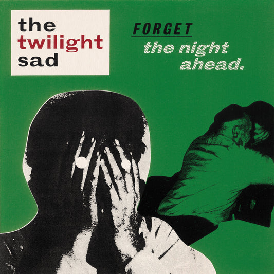 The Twilight Sad - Forget The Night Ahead (15th Anniversary Repress)