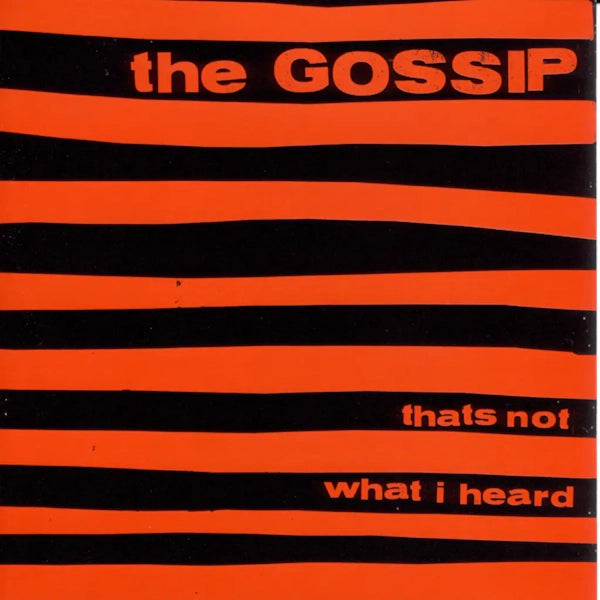 Gossip - That's Not What I Heard