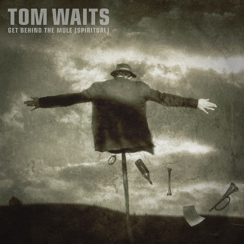 Tom Waits - Get Behind The Mule (Spiritual) (RSD 25)