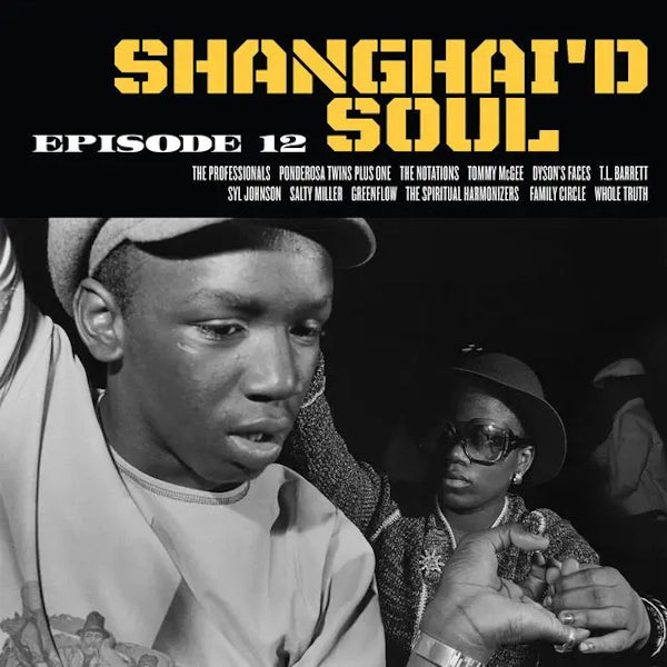 Shanghai'd Soul Episode 12 - Various Artists