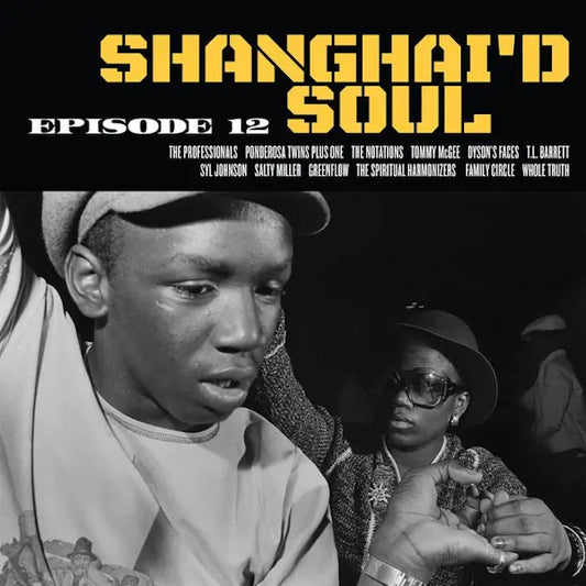 Shanghai'd Soul Episode 12 - Various Artists