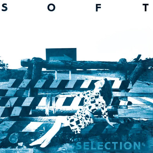 Soft Selection 84 - Various Artists