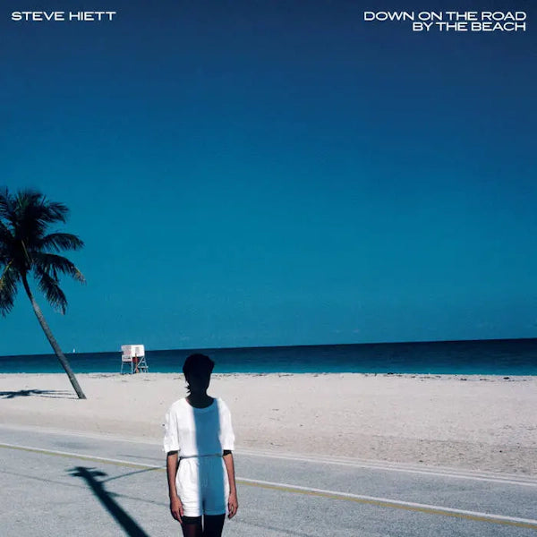 Steve Hiett - Down On The Road By The Beach