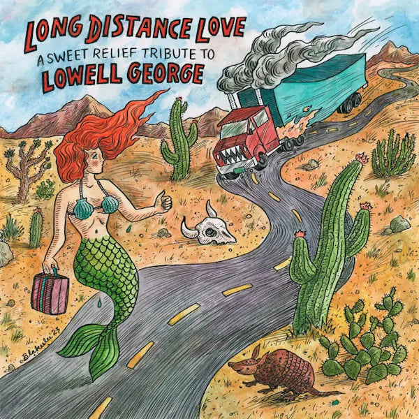 Long Distance Love: A Sweet Relief Tribute To Lowell George - Various Artists