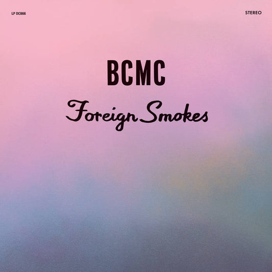 BCMC - Foreign Smokes