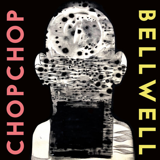 ChopChop - Bellwell