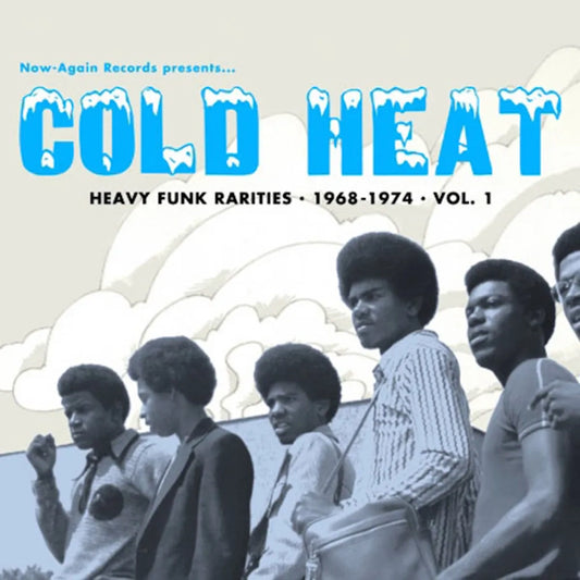Cold Heat: Heavy Funk Rarities 1968 to 1973 - Various Artists