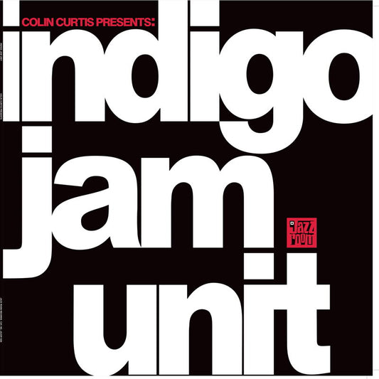 Indigo Jam Unit - Colin Curtis Presents