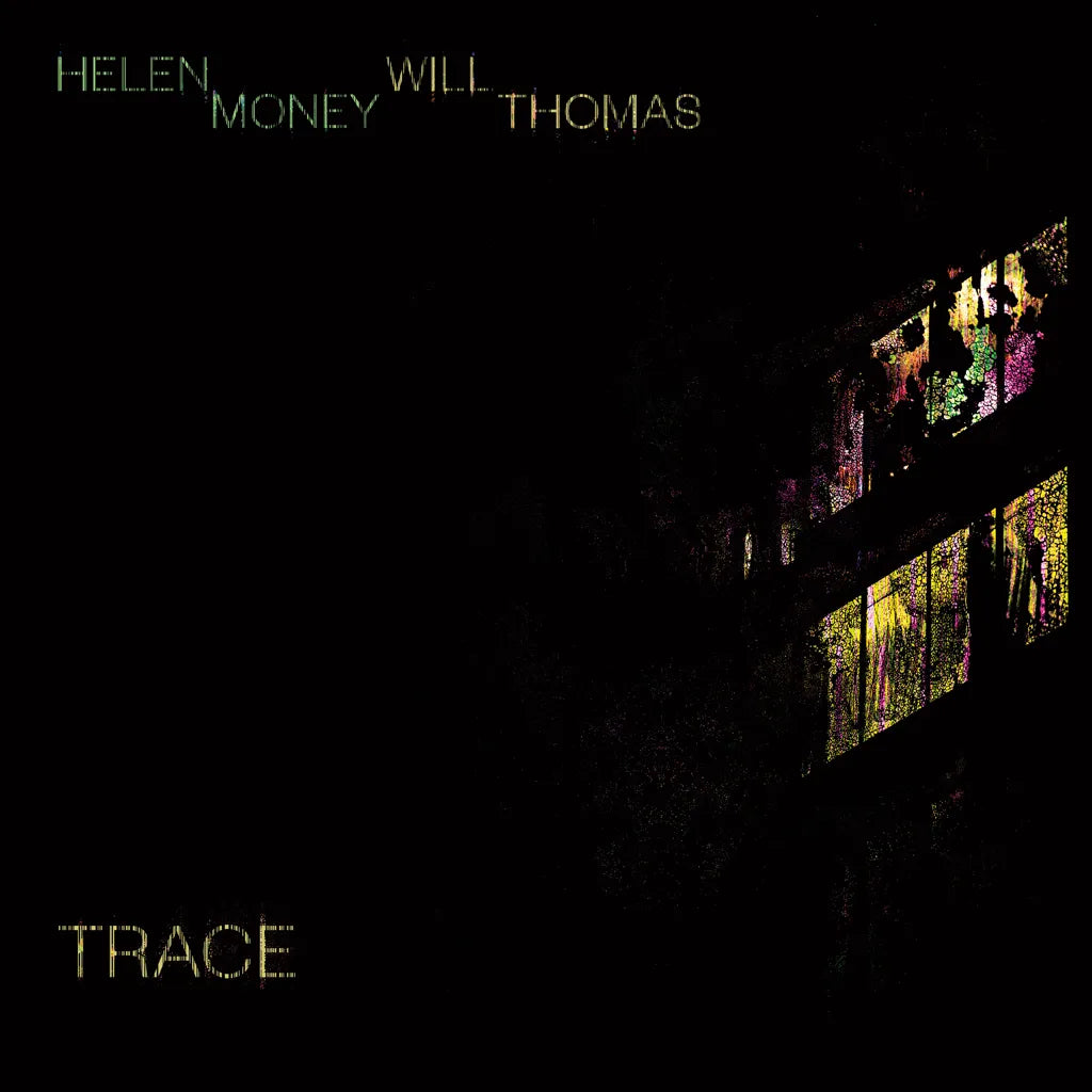 Helen Money and Will Thomas - Trace