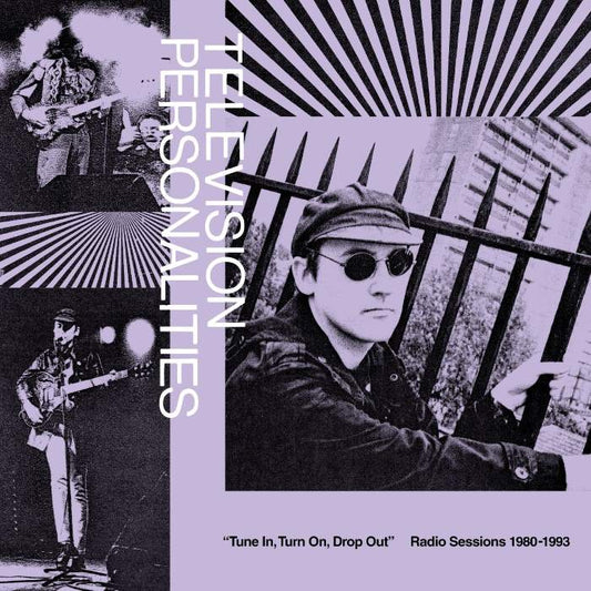 Television Personalities - "Tune In, Turn On, Drop Out": The Television Personalities Radio Sessions (1980-1993)