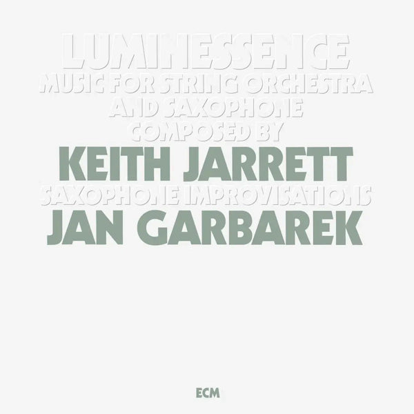 Keith Jarrett & Jan Garbarek - Luminessence