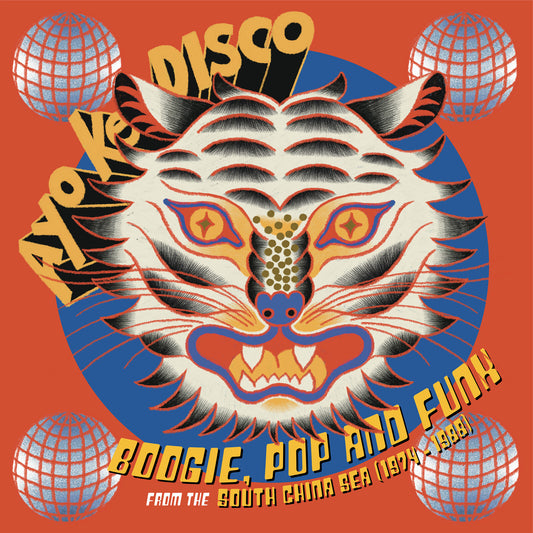 Ayo Ke Disco: Boogie, Pop & Funk from the South China Sea (1974-1988) - VARIOUS ARTISTS