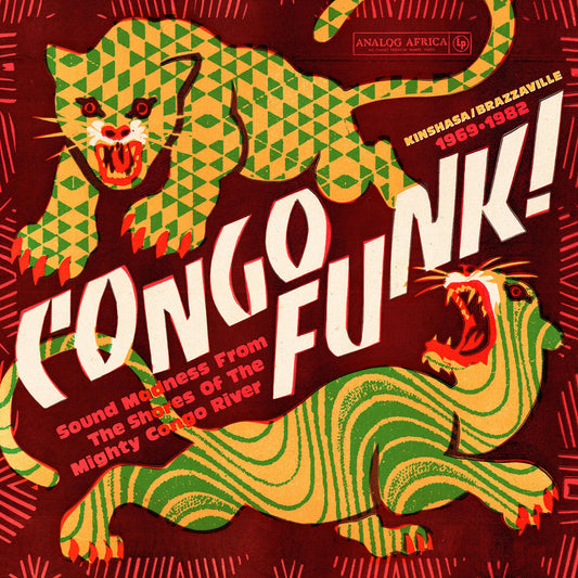 Congo Funk! - Sounds Madness From The Shores of The Mighty Congo River (Kinshasa/Brazzaville 1969-1982)