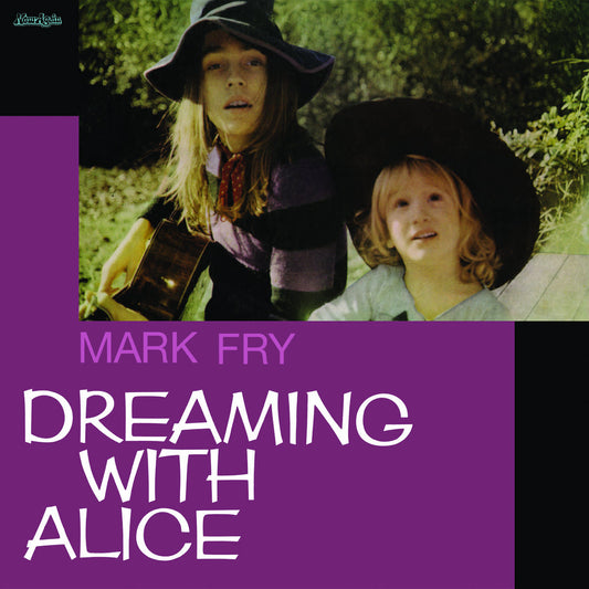 Mark Fry - Dreaming With Alice