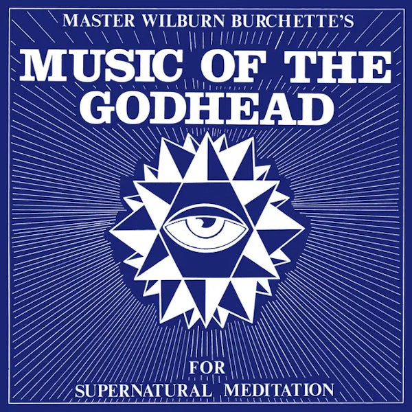 Master Wilburn Burchette - Music of the Godhead