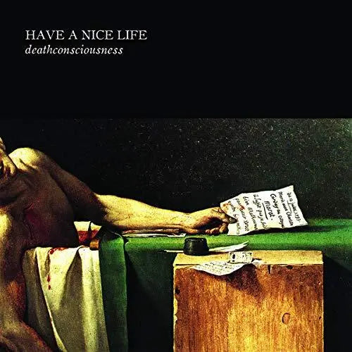 Have A Nice Life - Deathconsciousness (Deluxe Edition)