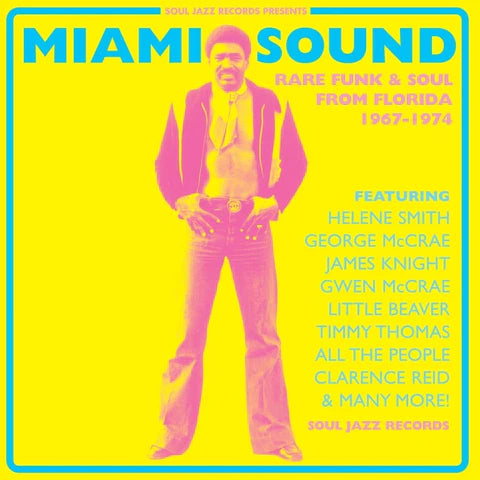 Miami Sound: Rare Funk & Soul From Miami, Florida 1967-74