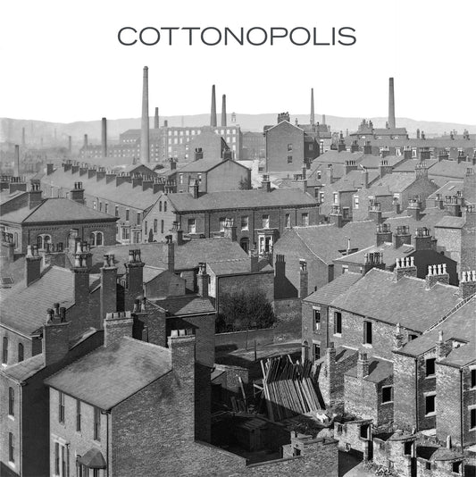 Cottonopolis - Cottonopolis