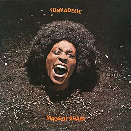 Funkadelic - Maggot Brain (50th Anniversary)