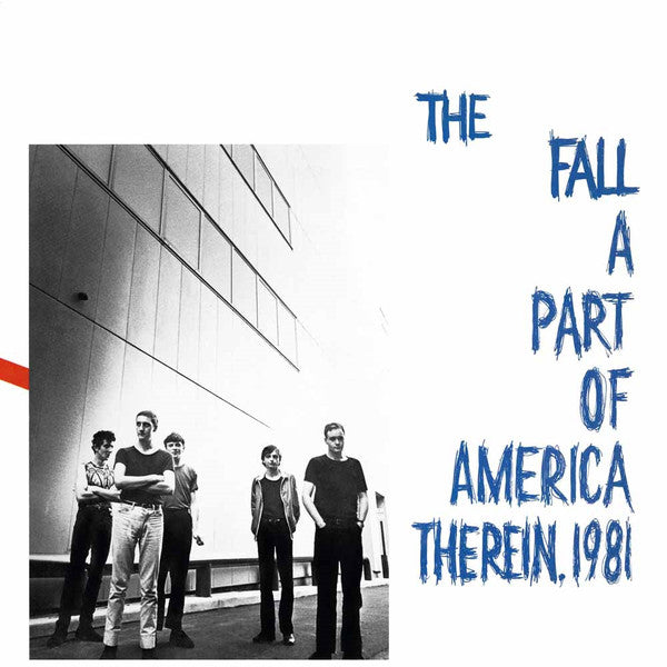 The Fall - Part Of America Therein, 1981